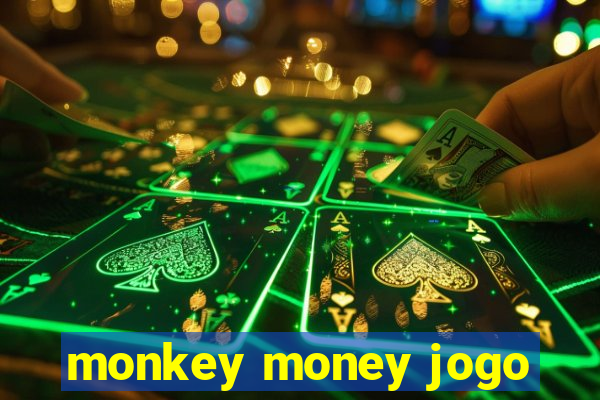 monkey money jogo