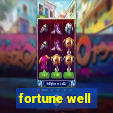 fortune well