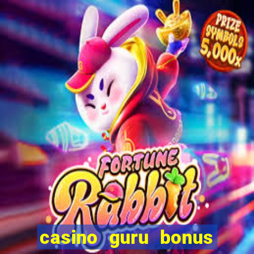 casino guru bonus sem deposito