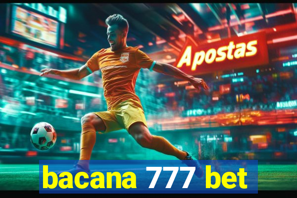 bacana 777 bet