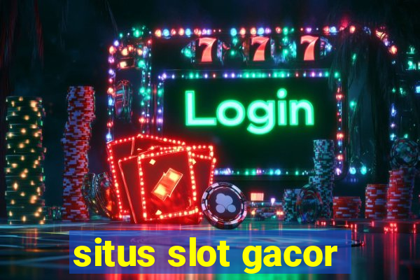 situs slot gacor