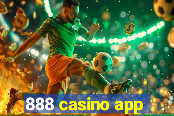 888 casino app