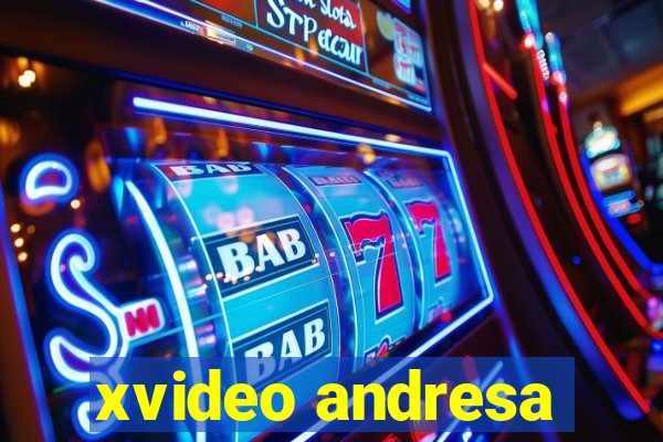 xvideo andresa