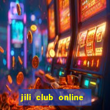 jili club online casino slots