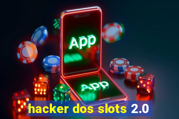 hacker dos slots 2.0