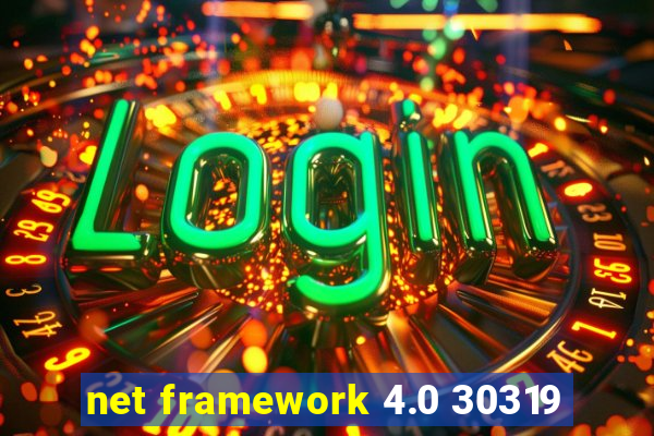 net framework 4.0 30319