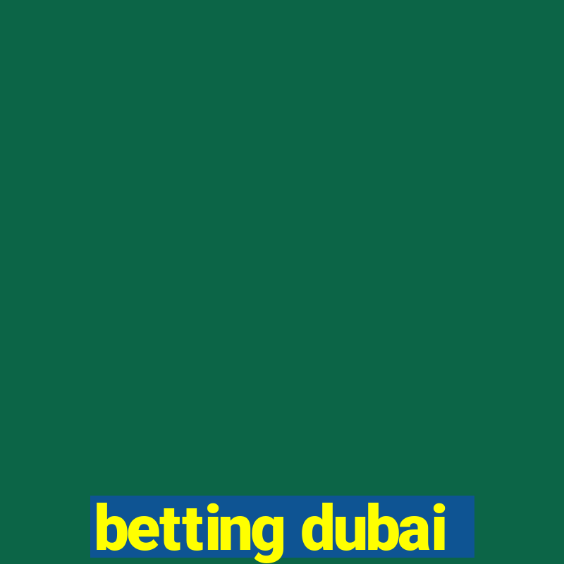 betting dubai