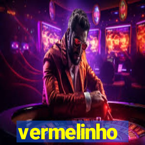 vermelinho