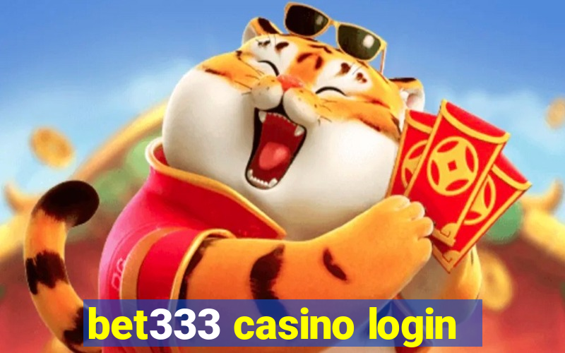 bet333 casino login