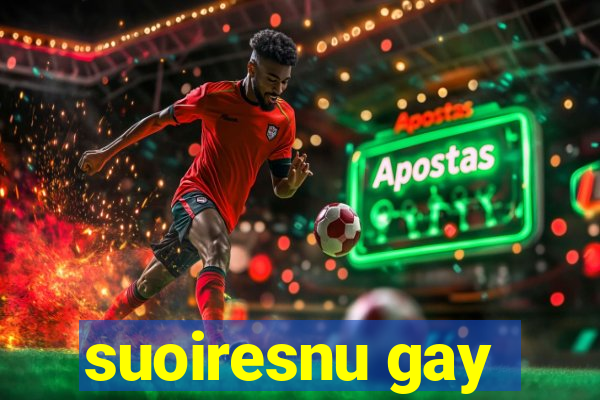 suoiresnu gay