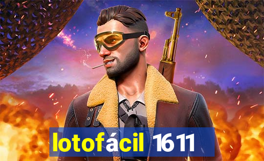 lotofácil 1611