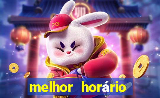 melhor horário para jogar fortune tiger madrugada