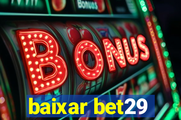 baixar bet29