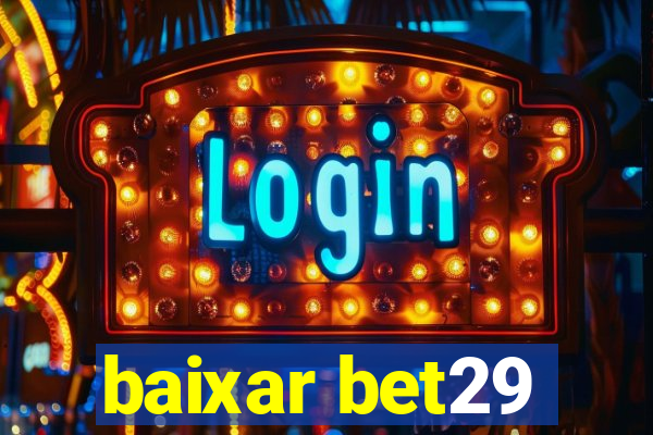 baixar bet29