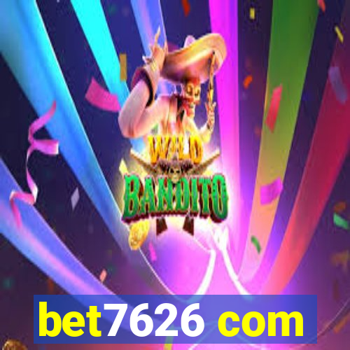 bet7626 com