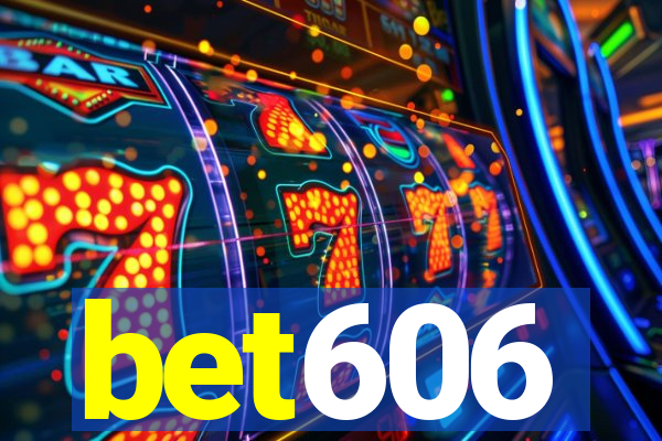 bet606