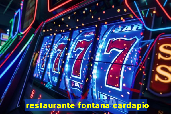 restaurante fontana cardapio