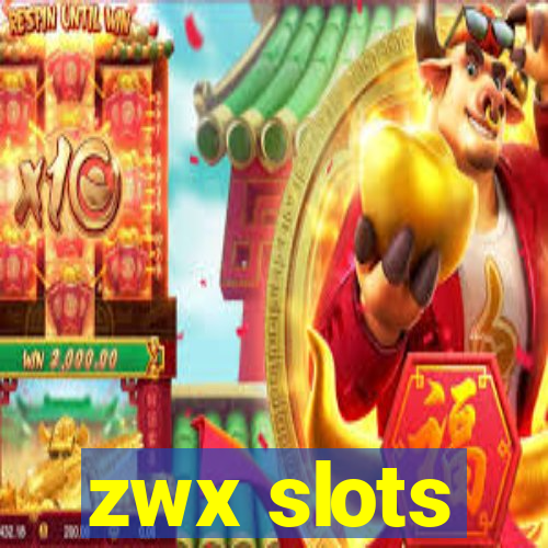 zwx slots