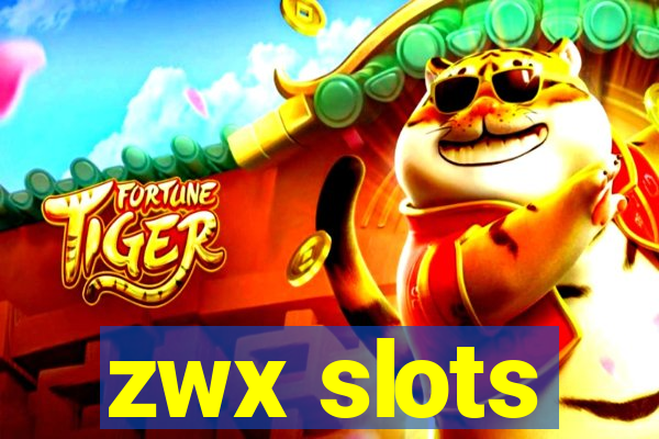 zwx slots