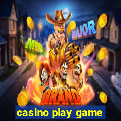 casino play game