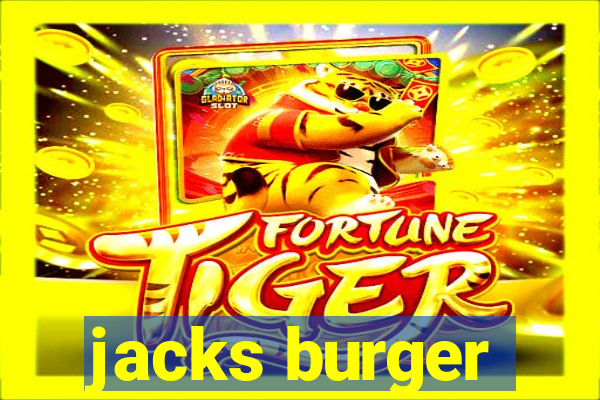 jacks burger