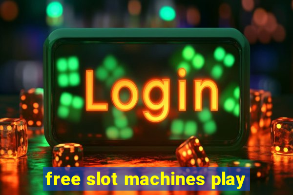 free slot machines play