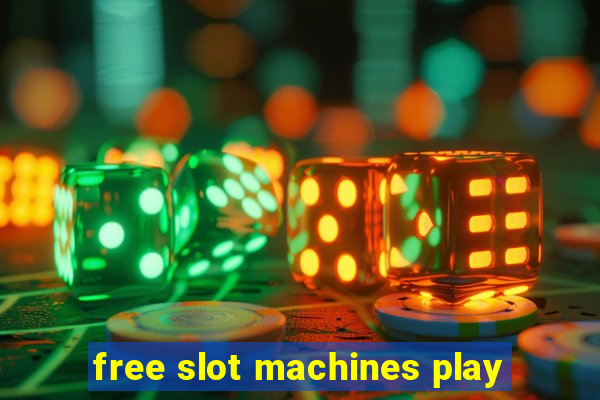 free slot machines play