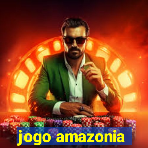 jogo amazonia