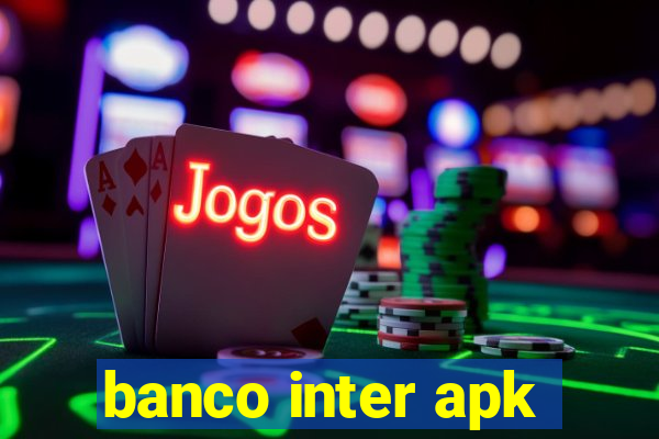 banco inter apk