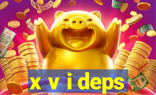 x v i deps