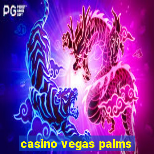 casino vegas palms