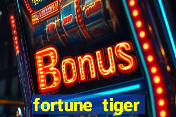 fortune tiger gratis teste