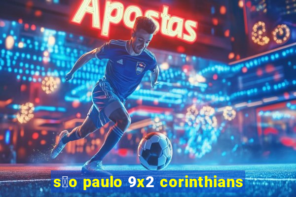 s茫o paulo 9x2 corinthians