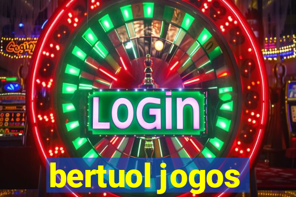 bertuol jogos