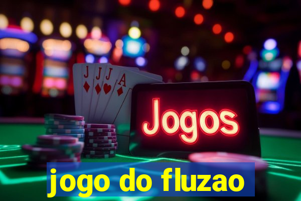 jogo do fluzao