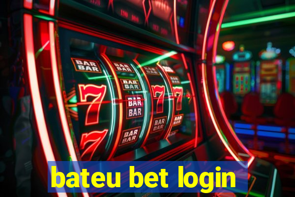 bateu bet login