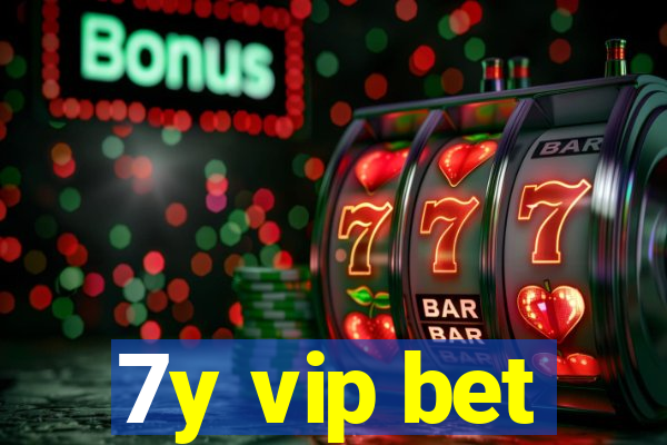 7y vip bet