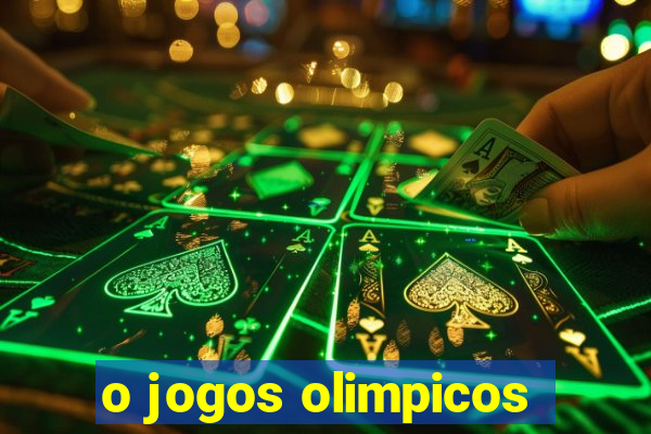 o jogos olimpicos