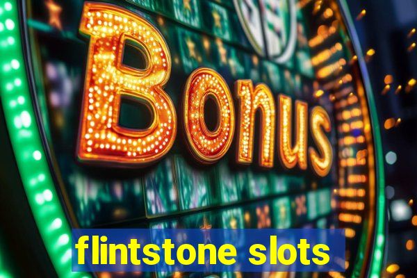 flintstone slots