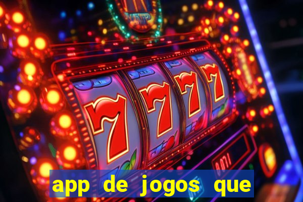 app de jogos que realmente pagam