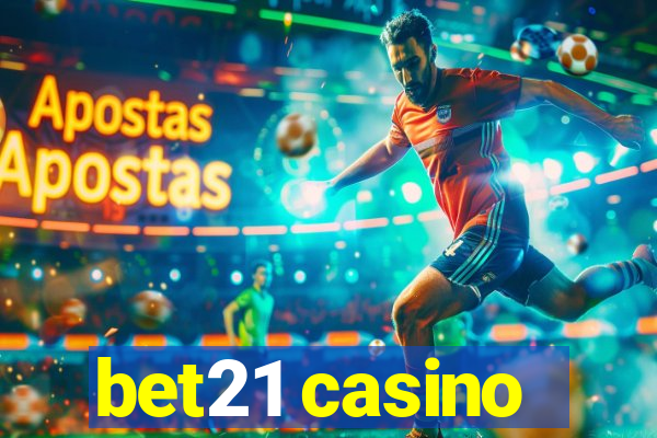 bet21 casino