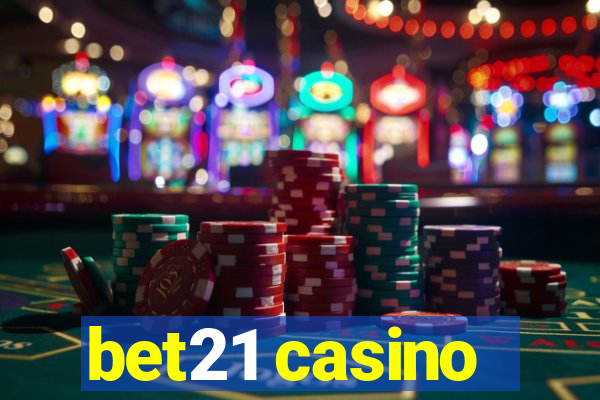 bet21 casino