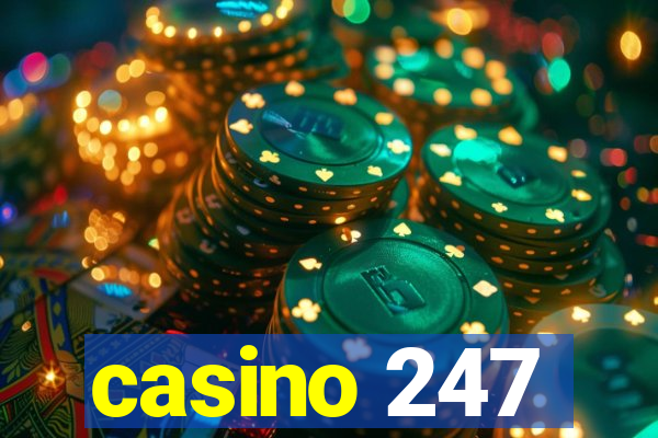 casino 247