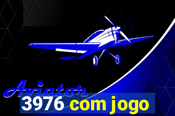 3976 com jogo