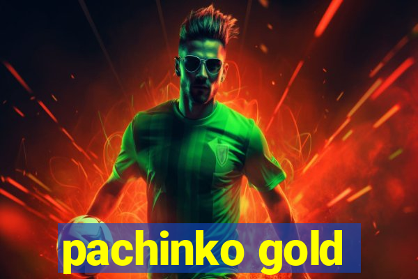 pachinko gold