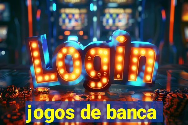 jogos de banca