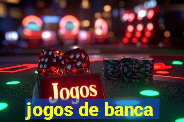 jogos de banca