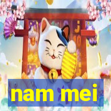 nam mei