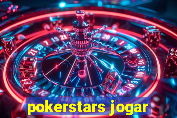 pokerstars jogar