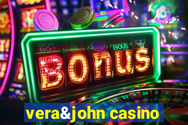 vera&john casino